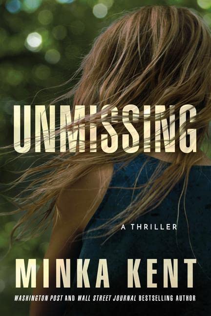 Minka Kent - Unmissing: A Thriller - Preis vom 06.10.2026 07:26:00 h