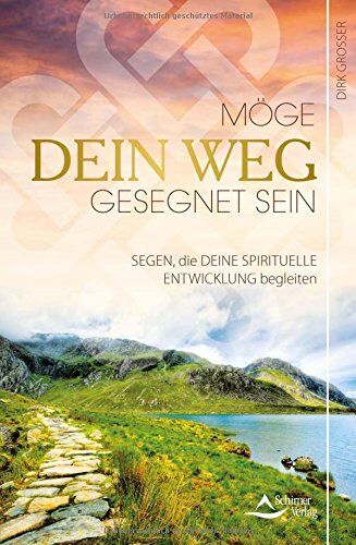 Dirk Grosser - Möge dein Weg gesegnet sein: Segen, die deine spirituelle Entwicklung begleiten - Preis vom 30.09.2026 09:01:18 h