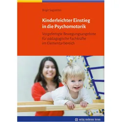 Kinderleichter Einstieg in die Psychomotorik, Fachbücher von Birgit Sagstetter