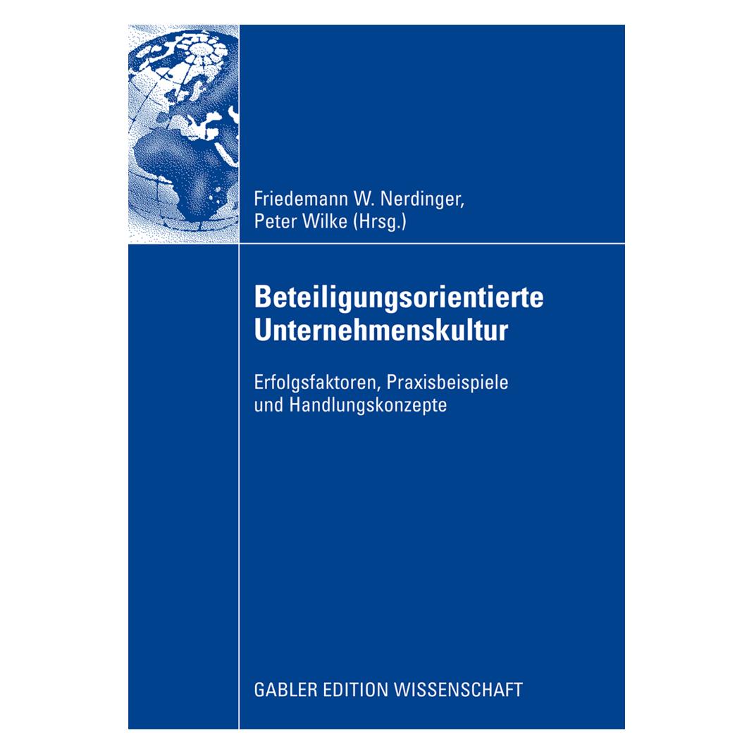 Gabler Beteiligungsorientierte Unternehmenskultur (Deutsch, Softcover, Friedemann W. Nerdinger, Peter Wilke) (7746387)