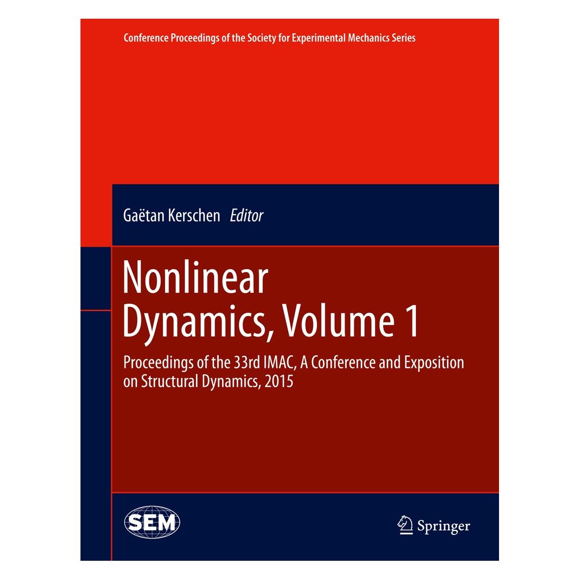 Springer Nonlinear Dynamics, Volume 1 (Englisch, Hardcover, Gaëtan Kerschen) (9783319152202)