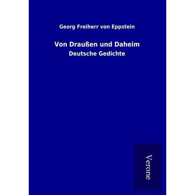 Von Draußen und Daheim, Taschenbuch von Georg Freiherr Eppstein, BoD - Books on Demand