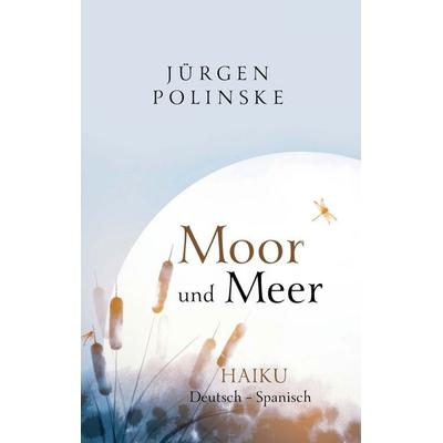 Moor und Meer, Taschenbuch von Jürgen Polinske, Rotkiefer Verlag, 978-3-949029-42-4