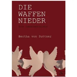 Die Waffen nieder, Belletristik von Bertha von Suttner