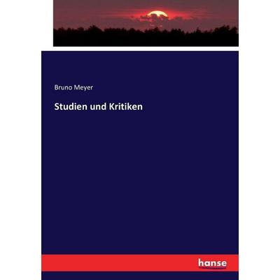 Studien und Kritiken, Taschenbuch von Bruno Meyer, Hansebooks, 978-3-7433-3918-7