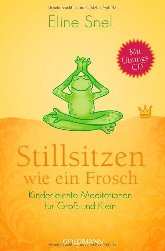 Eline Snel - Stillsitzen wie ein Frosch: Kinderleichte Meditationen für Groß und Klein - Mit CD - Preis vom 16.10.2026 11:41:07 h
