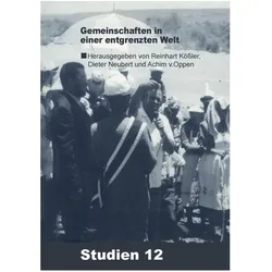 Gemeinschaften in einer entgrenzten Welt, Fachbücher von Achim von Oppen, Reinhard Kössler, Dieter Neubert