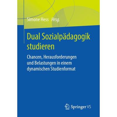 Dual Sozialpädagogik studieren, Taschenbuch von , Springer Fachmedien Wiesbaden GmbH