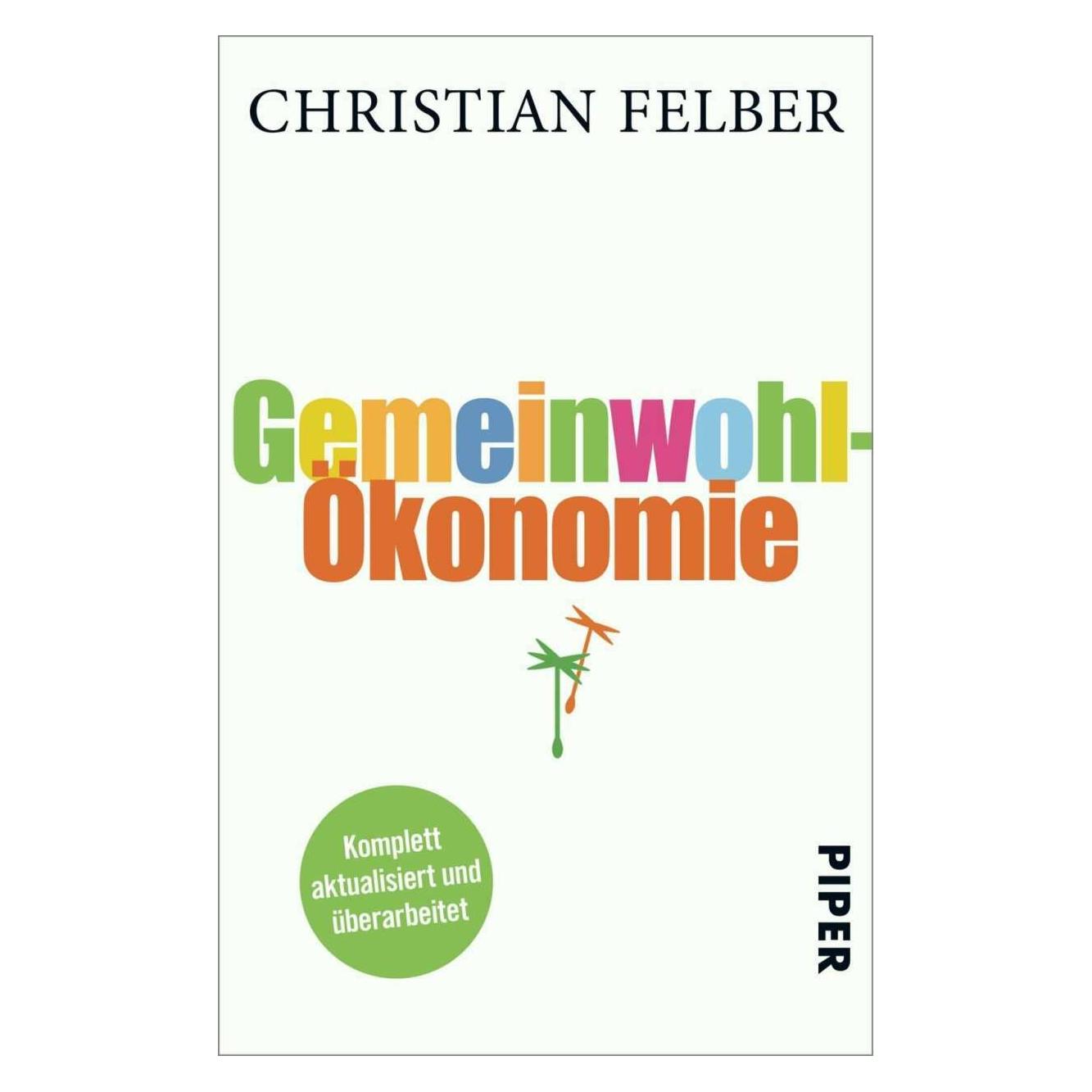 Piper Gemeinwohl-Ökonomie (Deutsch, Softcover, Christian Felber) (14599053)