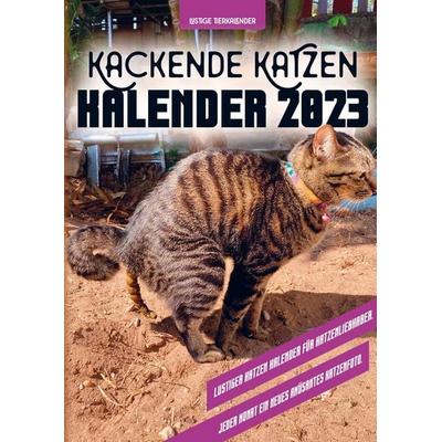 Kackende Katzen Kalender 2023, Taschenbuch von Lustige Tierkalender, Bookmundo Direct, 978-94-036-7489-6