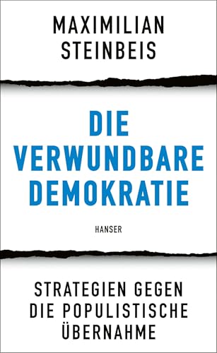 Maximilian Steinbeis - Die verwundbare Demokratie: Strategien gegen die populistische Übernahme - Preis vom 17.10.2026 19:25:27 h