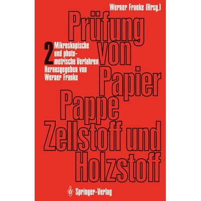 Prüfung von Papier, Pappe, Zellstoff und Holzstoff, Taschenbuch von , Springer Berlin, 978-3-642-51106-6