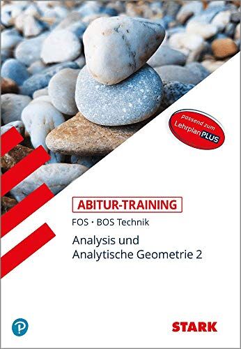 STARK Abitur-Training FOS/BOS - Mathematik Bayern 12. Klasse Technik, Band 2 - Preis vom 30.09.2026 22:30:23 h