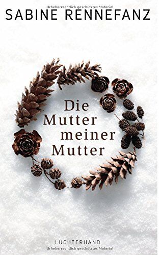 Sabine Rennefanz - Die Mutter meiner Mutter - Preis vom 09.10.2026 07:28:09 h