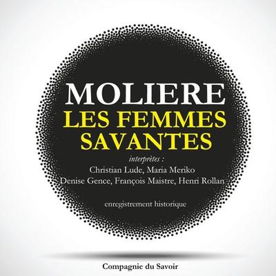 Les Femmes Savantes de Molière - Molière, Audio, 9782821111448