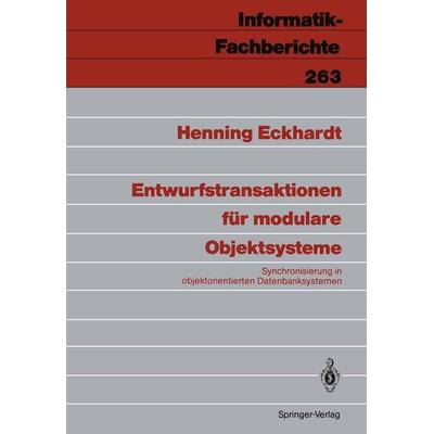Entwurfstransaktionen für modulare Objektsysteme, Taschenbuch von Henning Eckhardt, Springer Berlin, 978-3-540-53481-5