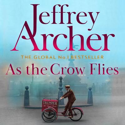 As the Crow Flies - Jeffrey Archer, Audio, 9781447256564