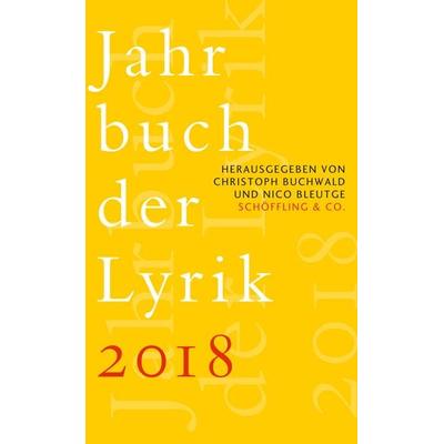 Jahrbuch der Lyrik 2018, Gebundene Ausgabe von , Schöffling, 978-3-89561-681-5