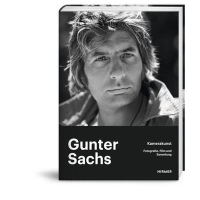 Gunter Sachs – Kamerakunst, Gebundene Ausgabe von , Hirmer Verlag GmbH, 978-3-7774-3327-1