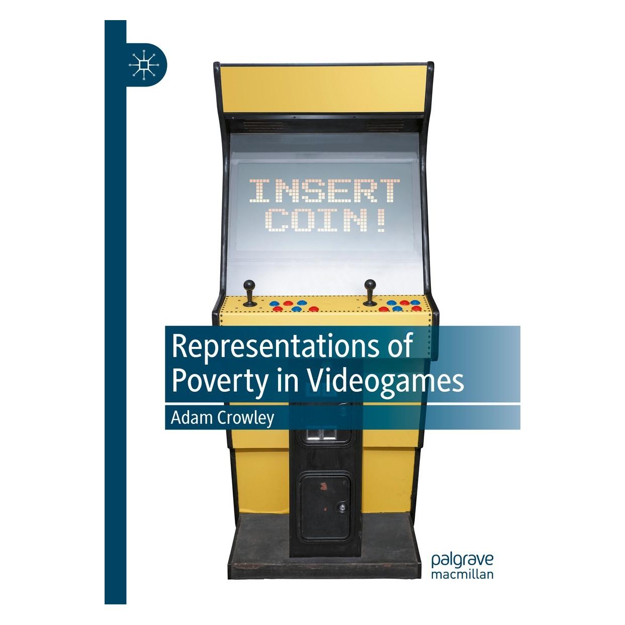 Springer Representations of Poverty in Videogames (Englisch, Hardcover, Adam Crowley) (9783031001437)