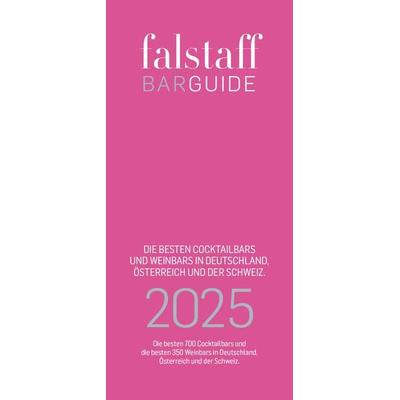 Falstaff Cocktailbar & Weinbar Guide 2025, Paperback von Falstaff Verlags GmbH, Falstaff Verlags GmbH