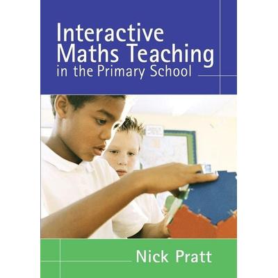 Interactive Maths Teaching in the Primary School, Taschenbuch von Nick Pratt, Sage Publications, 978-1-4129-2042-1