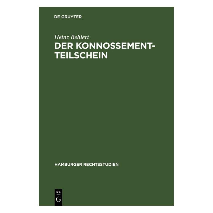 De Gruyter Behlert:Der Konnossement-Teilschein (Deutsch, Hardcover, Heinz Behlert) (67780388)