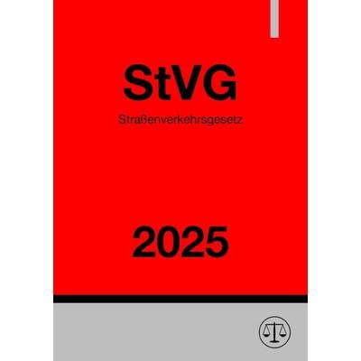 Straßenverkehrsgesetz - StVG 2025, Taschenbuch von Ronny Studier, Epubli, 978-3-8187-4204-1