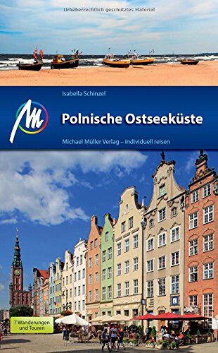 Isabella Schinzel - Polnische Ostseeküste Reiseführer Michael Müller Verlag: Individuell reisen mit vielen praktischen Tipps. - Preis vom 11.10.2026 15:43:13 h