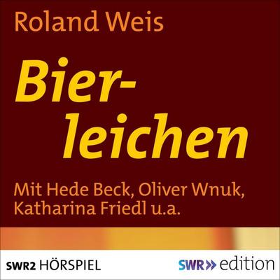 Bierleichen - Roland Weis, Audio, 9783956155857