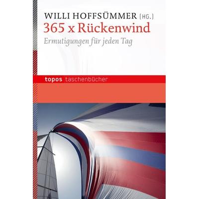 365 x Rückenwind, Paperback von , Topos Plus, 978-3-8367-0809-8