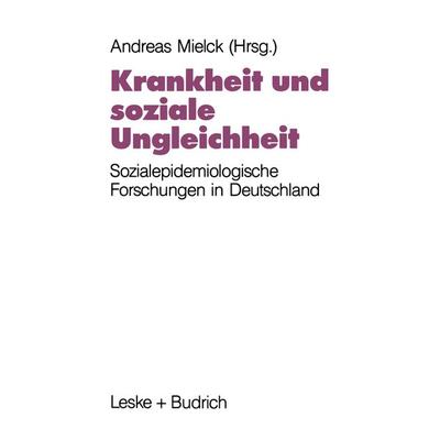 Krankheit und soziale Ungleichheit, Taschenbuch von , VS Verlag für Sozialwissenschaften, 978-3-322-95905-8