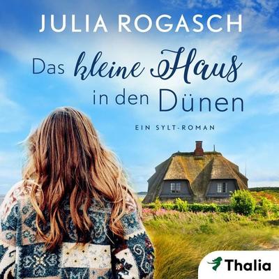 Das kleine Haus in den Dünen (Nur bei uns!) - Julia Rogasch, Audio, 9783989813540