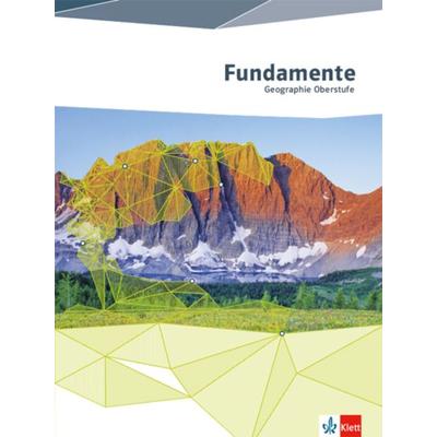 Fundamente Geographie. Schülerbuch Oberstufe, Gebundene Ausgabe von , Klett Schulbuchverlag