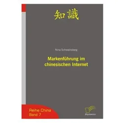 Markenführung im chinesischen Internet, Fachbücher von Nina Schweinsberg
