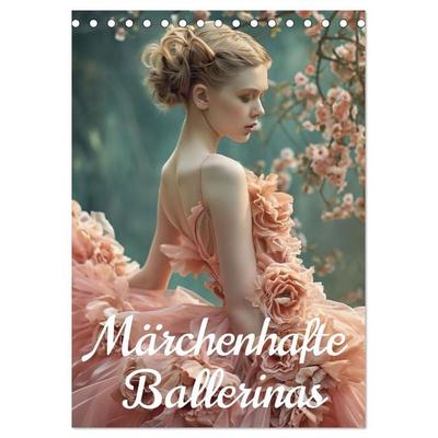 Märchenhafte Ballerina (Tischkalender 2026 DIN A5 hoch), CALVENDO Monatskalender