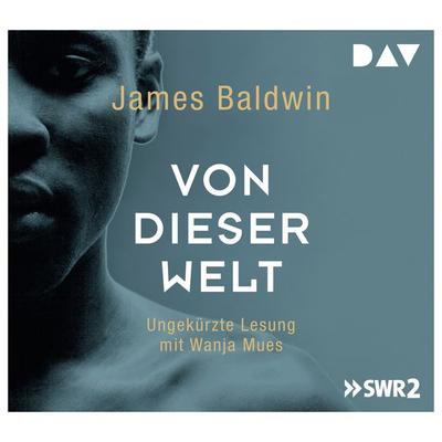 Von dieser Welt - James Baldwin, CD, 9783742404091