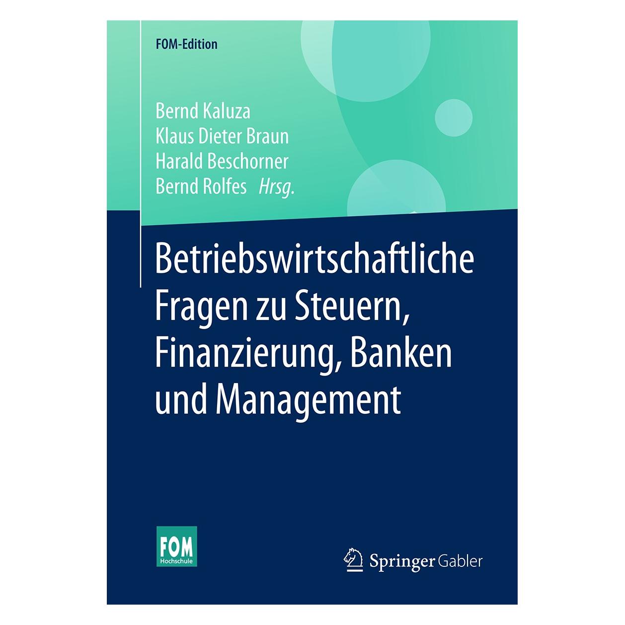 Springer Betriebswirtschaftliche Fragen zu Steue (Deutsch, Hardcover, Bernd Kaluza, Bernd Rolfes, Harald Beschorner, Klaus Dieter Braun) (9783658167295)