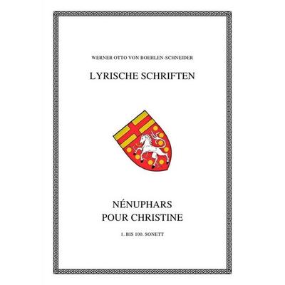 Werner Otto von Boehlen-Schneider: Lyrische Schriften / Nénuphars pour Christíne, Taschenbuch von Werner Otto Boehlen-Schneider, Epubli,