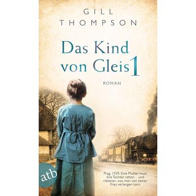 Das Kind von Gleis 1, Taschenbuch von Gill Thompson, Aufbau TB