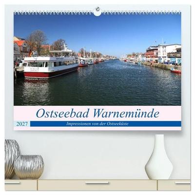 Ostseebad Warnemünde (hochwertiger Premium Wandkalender 2027 DIN A2 quer), Kunstdruck in Hochglanz
