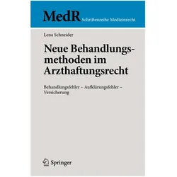 Neue Behandlungsmethoden im Arzthaftungsrecht, Fachbücher von Lena Schneider