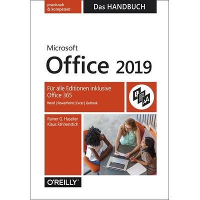 Microsoft Office 2019 – Das Handbuch, Gebundene Ausgabe von Rainer G. Haselier,Klaus Fahnenstich, O'Reilly; 978-3-96009-103-5