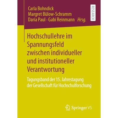 Hochschullehre im Spannungsfeld zwischen individueller und institutioneller Verantwortung, Taschenbuch von , Springer Fachmedien Wiesbaden GmbH,
