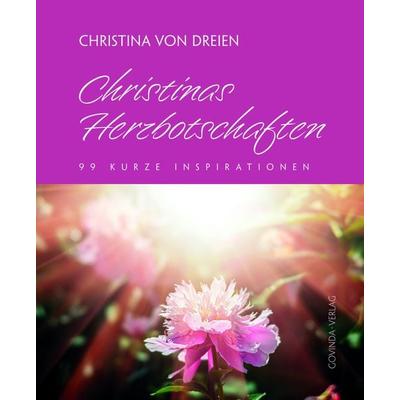 Christinas Herzbotschaften, Gebundene Ausgabe von Christina Dreien, Govinda, 978-3-905831-89-4