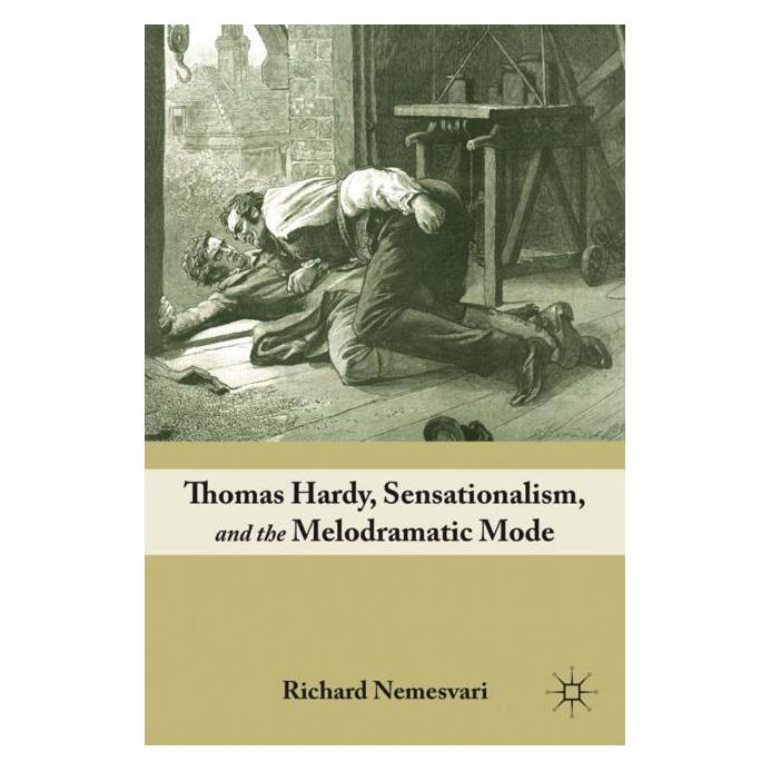 Palgrave Macmillan Nemesvari:Thomas Hardy, Sensationalism (Englisch, Hardcover, R. Nemesvari) (63028090)