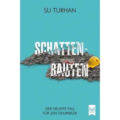 Schattenbauten, Taschenbuch von Su Turhan, Maximum Verlag, 978-3-9867907-5-2