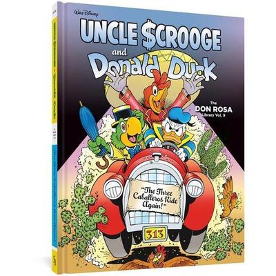 Walt Disney Uncle Scrooge and Donald Duck: The Three Caballeros Ride Again!, Gebundene Ausgabe von Don Rosa, Fantagraphics Books, 978-1-68396-102-4