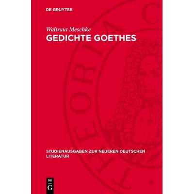Gedichte Goethes, Gebundene Ausgabe von , De Gruyter, 978-3-11-270946-7