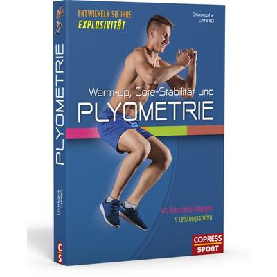 Warm-up, Core-Stabilität und Plyometrie, Taschenbuch von Christophe Carrio, Copress, 978-3-7679-1211-3
